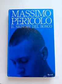 MASSIMO PERICOLO - IL SIGNORE DEL BOSCO