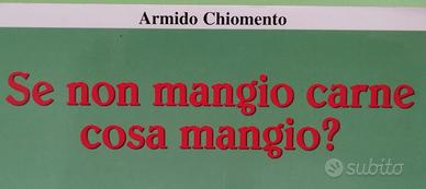 Se non mangio Carne cosa mangio