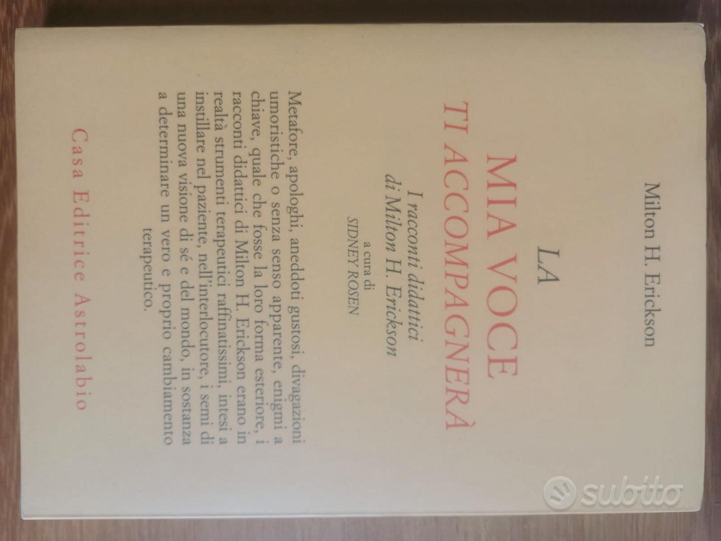 LIBRI ERICKSON MILTON H. - La Mia Voce Ti Accompagnera. I Racconti