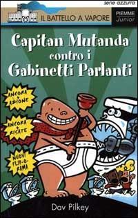 Capitan Mutanda Contro I Gabinetti Parlanti