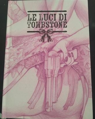 Libro "Le luci di Tombstone"