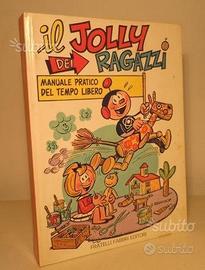 IL JOLLY DEI RAGAZZI,Manuale pratico tempo libero