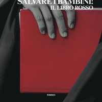 "DOBBIAMO SALVARE I BAMBINI! IL LIBRO ROSSO"