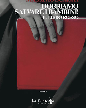"DOBBIAMO SALVARE I BAMBINI! IL LIBRO ROSSO"
