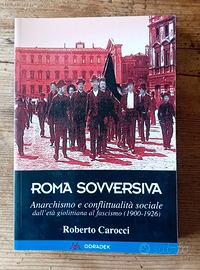 Roma sovversiva. Anarchismo conflittualità sociale