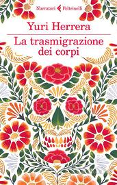 Libro La trasmigrazione dei corpi di Yuri Herrera