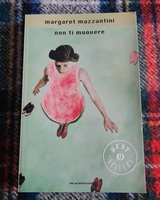 Margaret Mazzantini: Non ti muovere 