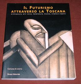 Mostra: Futurismo attraverso la Toscana - 2000