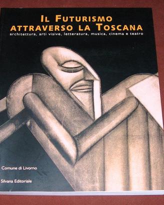 Mostra: Futurismo attraverso la Toscana - 2000