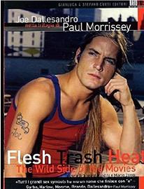 Paul Morrissey Trilogy Flesh, Trash, Heat
