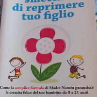 Smettila di  reprimere tuo figlio