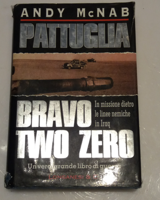 Pattuglia Bravo Two Zero - Andy McNab