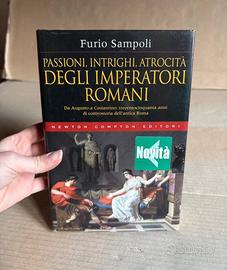 Roma Passioni Intrighi Atrocità degli Imperatori