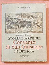 Storia e Arte nel Conv. di San Giuseppe in Brescia