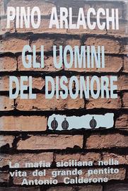 Gli uomini del disonore - Pino Arlacchi