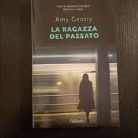 Amy Gentry - La ragazza del passato