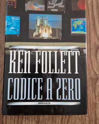 Codice a zero - Ken Follett