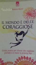 "Il mondo è delle coraggiose" Katarina Michel