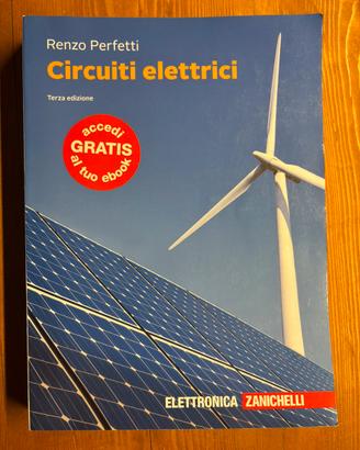 Circuiti elettrici. Terza edizione. Renzo Perfetti