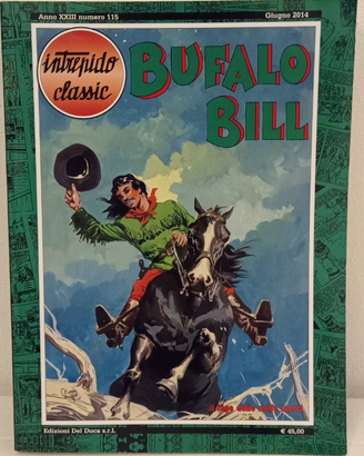 Bufalo Bill 1-27 Completa Intrepido Classic nuova
