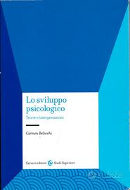 Psicologia -Lo sviluppo psicologico - C.Belacchi