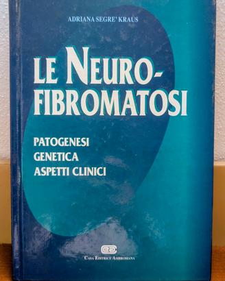 Le Neurofibromatosi - Adriana Segrè