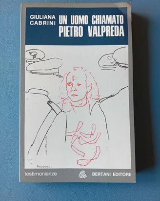 G. Cabrini Un uomo chiamato Pietro Valpreda (1973)