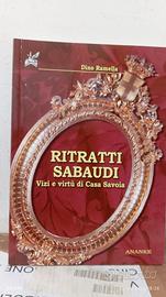 ritratti sabaudi vizi e virtù di casa Savoia