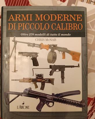 libro Armi moderne di piccolo calibro