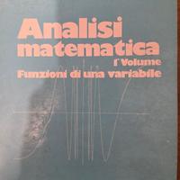 Analisi matenatica I°vol. + Esercizi e prob. I°vol