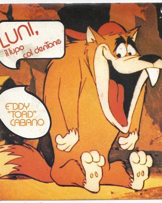 45 giri cartone animato LUNI IL LUPO COL DENTONE