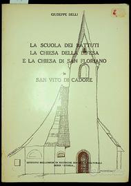 La scuola dei Battuti. San Vito di Cadore