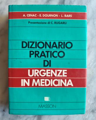 Dizionario Pratico di Urgenze in Medicina 1982 