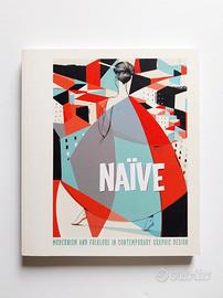 Naïve: Modernism and Folklore