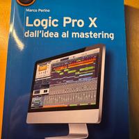 Logic Pro X dall'idea al mastering - Marco Perino