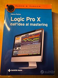 Logic Pro X dall'idea al mastering - Marco Perino