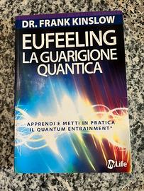 Libro Eufeeling la guarigione quantica