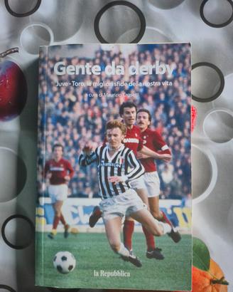 Libro a cura di Maurizio Crosetti: Gente da derby