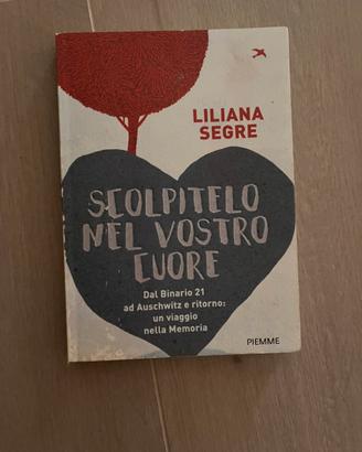 Libro "Scolpitelo nel vostro cuore" - Liliana Segr