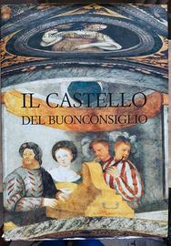 Il Castello del Buonconsiglio.Percorso nel palazzo