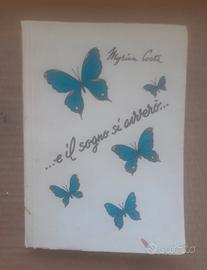 libro "E il sogno si avverò" di Myriam Costa