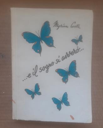 libro "E il sogno si avverò" di Myriam Costa