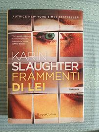 Karin Slaughter, Frammenti di lei 