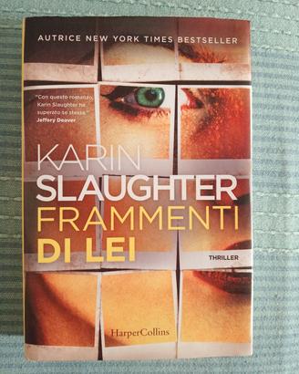 Karin Slaughter, Frammenti di lei 
