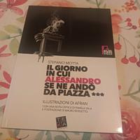 Libro Il giorno in cui Alessandro se ne andò da...