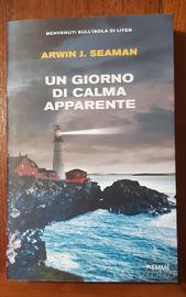 UN GIORNO DI CALMA APPARENTE  di ArwinJ. Seaman