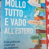 Libri Mollo Tutto E Vado All'Estero! Dino Buzzati