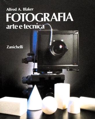 Libro-FOTOGRAFIA arte e tecnica- Alfred A. Blaker
