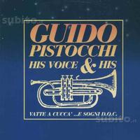 Guido pistocchi -vatte a cucca'.e sogni .lp