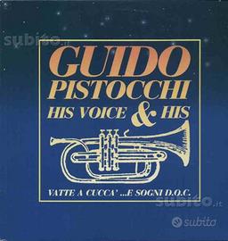 Guido pistocchi -vatte a cucca'.e sogni .lp